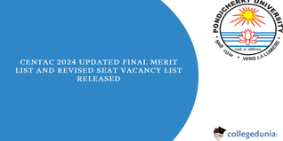 CENTAC 2024: Updated Final Merit List, Eligible Candidates List for Round 2 and Revised Seat Vacancy List Released